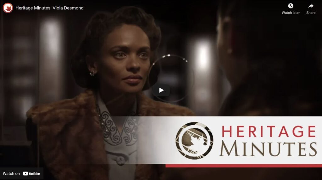 The story of Viola Desmond, an entrepreneur who challenged segregation in Nova Scotia in the 1940s. The 82nd Heritage Minute in Historica Canada's collection.